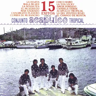 15 Exitos Con El Acapulco Tropical by Acapulco Tropical