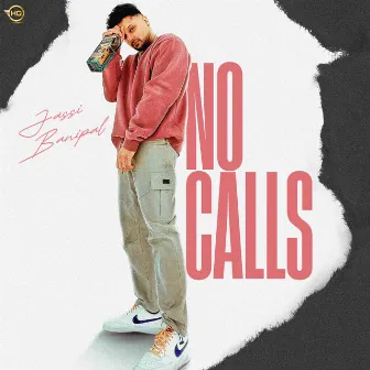 No Calls by Jassi Banipal