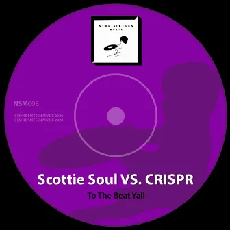 To The Beat Yall by Scottie Soul