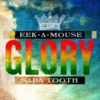 Glory - Single by Saba Tooth