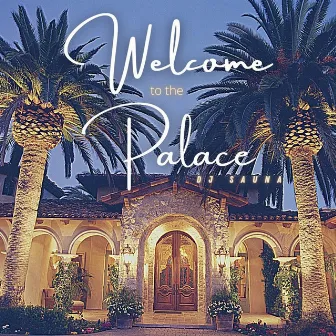 Welcome To The Palace by DJ Sauna