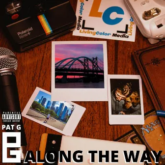 Along The Way by Pat G