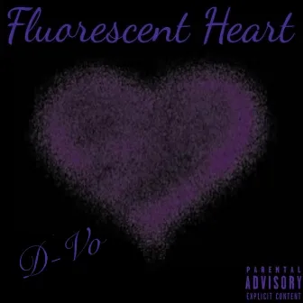 Fluorescent Heart by D-Vo