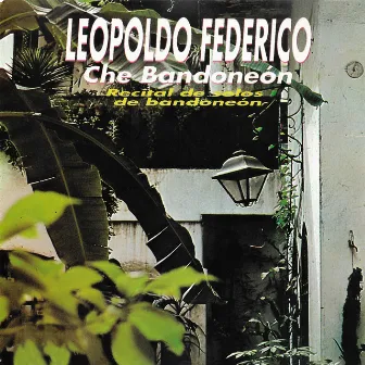 Che Bandoneón by Leopoldo Federico