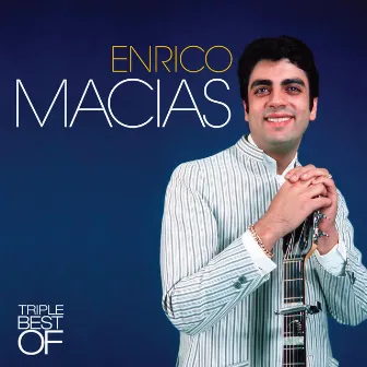 Triple Best Of by Enrico Macias