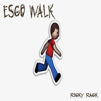 Esco Walk by Ricky Rack