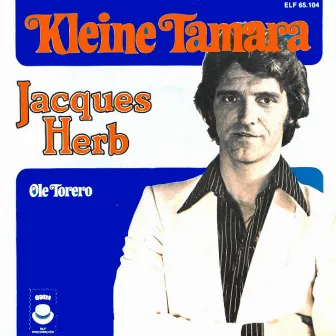 Kleine Tamara / Ole Torero by Jacques Herb