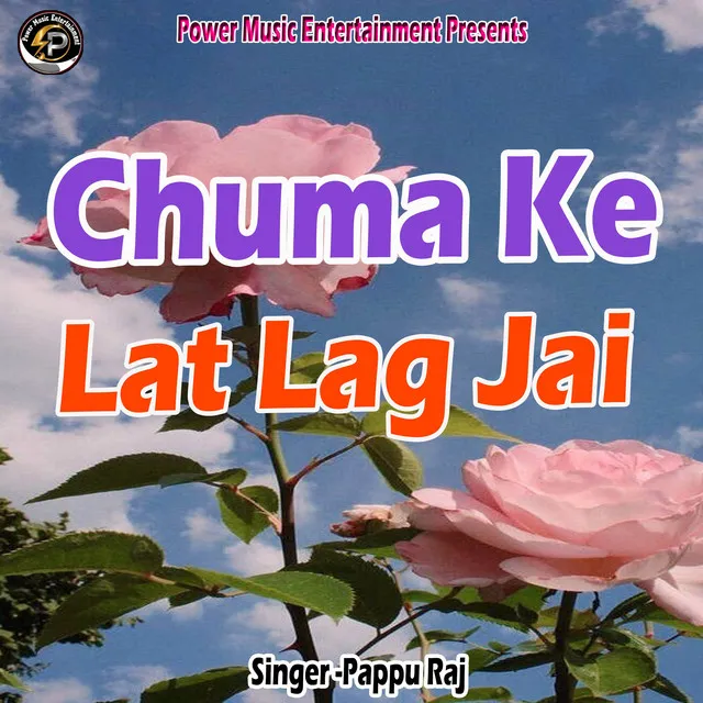 Chuma Ke Lat Lag Jai