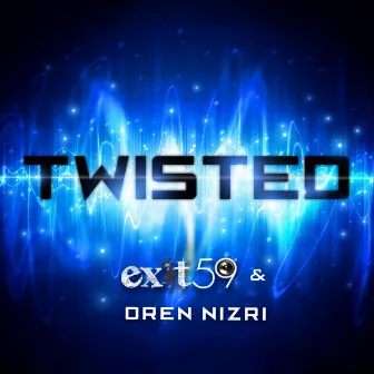 Twisted by Oren Nizri