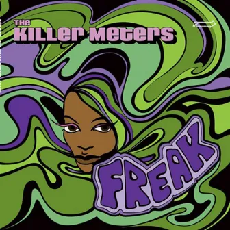 Freak / Stomp by The Killer Meters