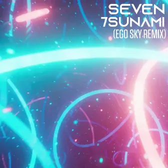 Seven (EGO SKY Remix) by EGO SKY