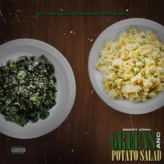 G.P.S.: Greens & Potato Salad by Rickey Kush