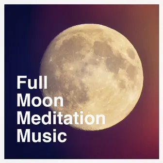 Full moon meditation music by Unknown Artist