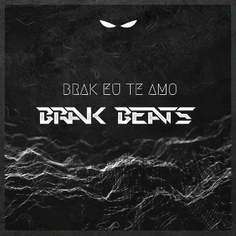 Brak Eu Te Amo by Unknown Artist