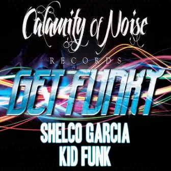 Get Funky - Single by Shelco Garcia