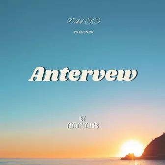 Antervew by George Collins