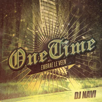 One Time by DJ Navi