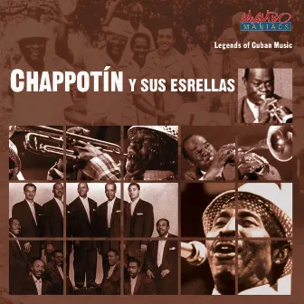 Legends Of Cuban Music by Chappotin Y Sus Estrellas