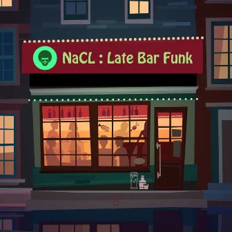 Late Bar Funk by NaCL