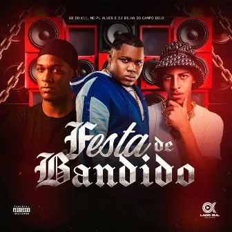 Festa de Bandido by 