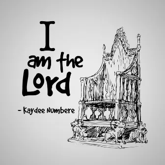 I Am the Lord by Kaydee Numbere