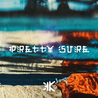 Pretty Sure by Kita Menari