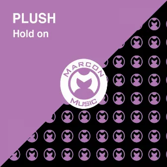 Hold On by Plush