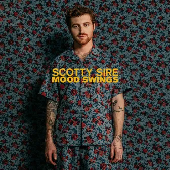 MOOD SWINGS by Scotty Sire