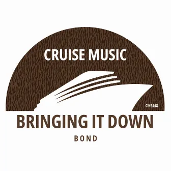 Bringing It Down by Bond