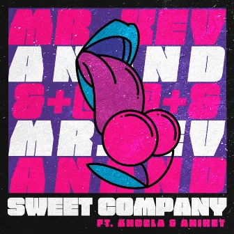 Sweet Company by Mr. Kev