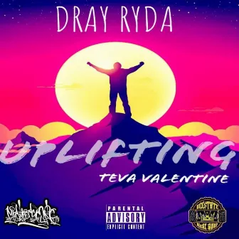 UPLIFTING by Dray Ryda