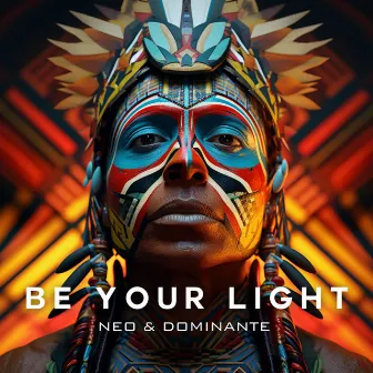 Be Your Light by Neo