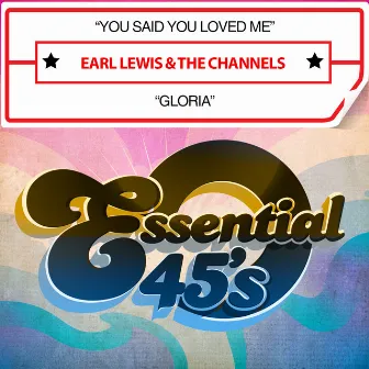 You Said You Loved Me / Gloria (Digital 45) by Earl Lewis