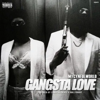 Gangsta Love by MyCynfulWorld