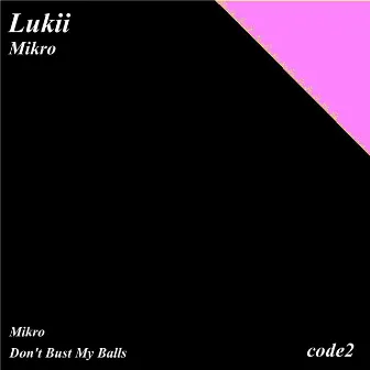 Mikro by Lukii