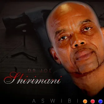 ASWIBI by Dr Joe Shirimani