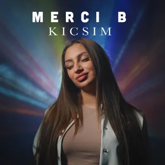 Kicsim by Merci B