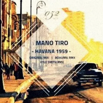 Havana 1959 by Mano Tiro