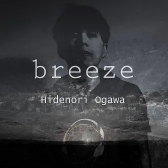 breeze by Hidenori Ogawa