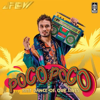 Poco Poco (Best Dance Of Our Lives) by JFlow