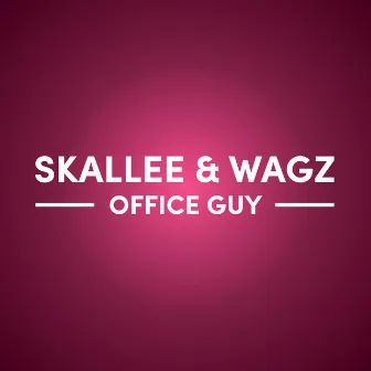 Office Guy by Skallee & Wagz