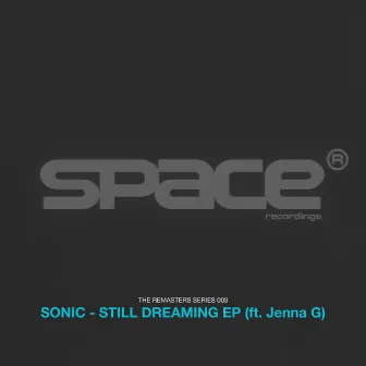 Still Dreaming EP ft. Jenna G by Sonic