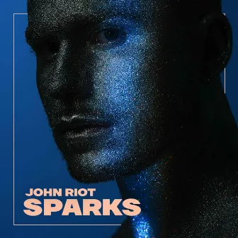 Sparks by John Riot