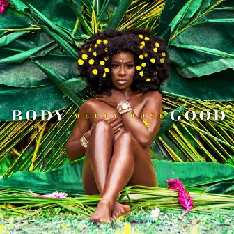 Body Good by Melly Rose