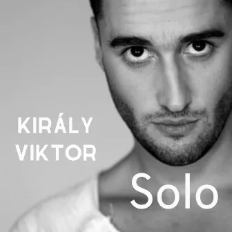 Solo by Király Viktor