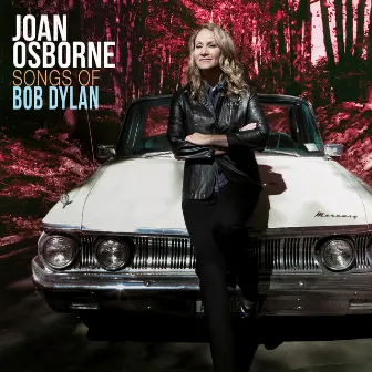 Songs of Bob Dylan by Joan Osborne