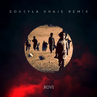 Soheyla Khaje (Remix) by Rovi