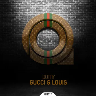 Gucci & Louis by Dottiy