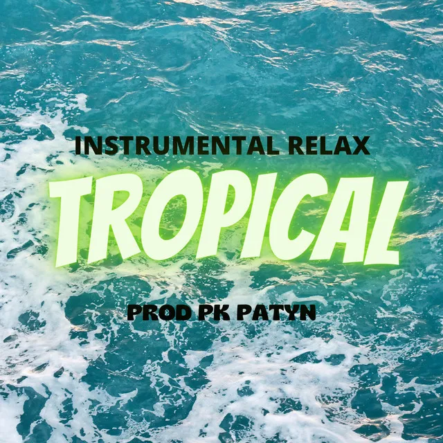 Tropical Relax