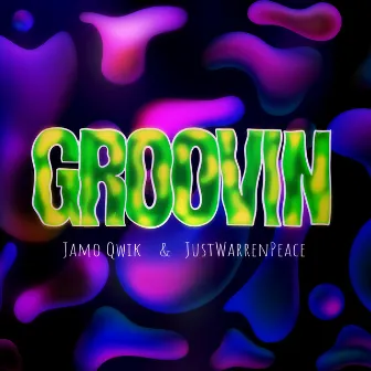 Groovin by Jamo Qwik